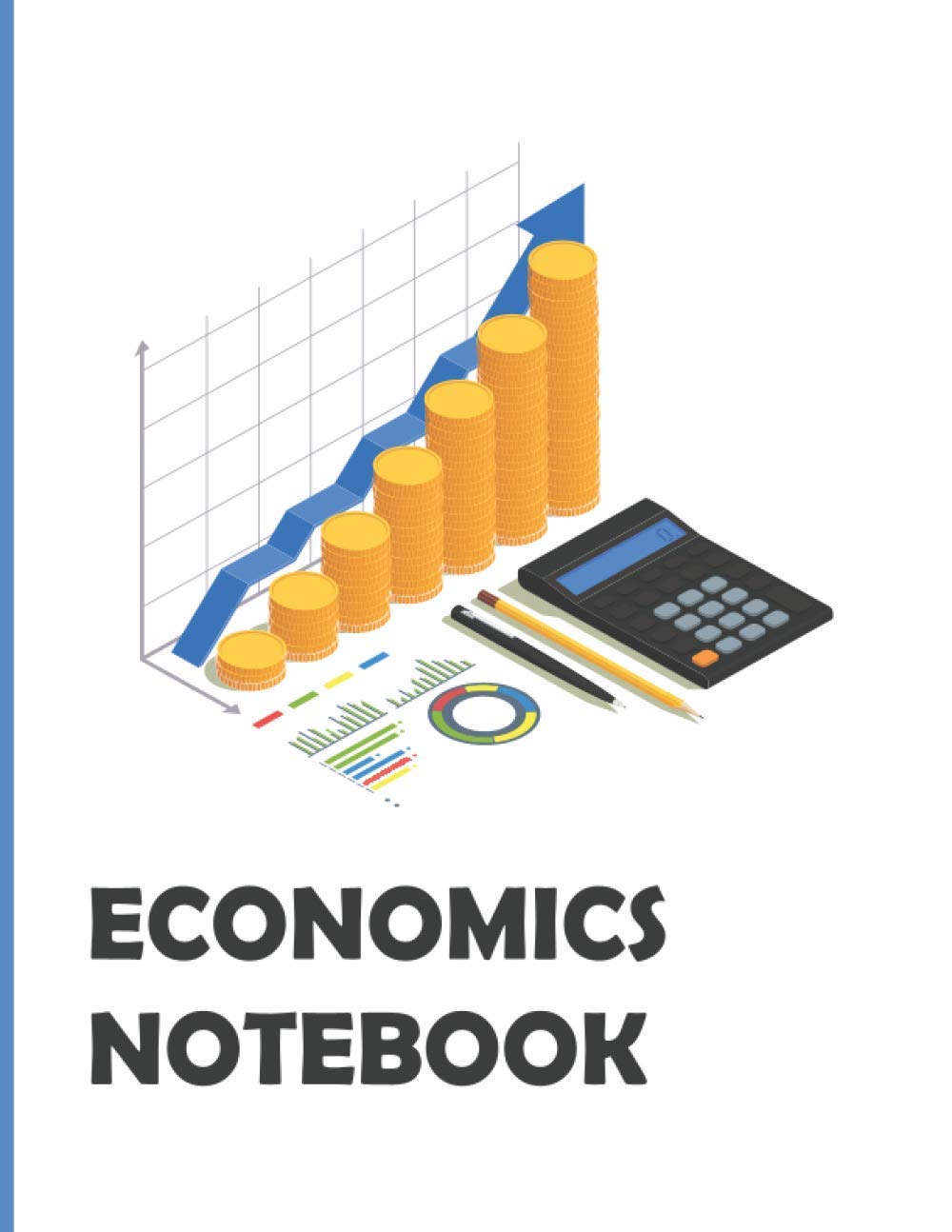 Economics Notebook: 8.5x11" Economics Notebook With College Ruled Paper (School's Pal) (Economics Notebooks)