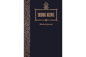 Cocktail Recipe Journal - Blank Page Mixologist Journal for Bartender DIY Home Mixology - 6x9 Bartending Recipe Log Notebook