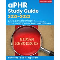aPHR Study Guide 2021-2022: aPHR Exam Prep + 300 Questions for the ...