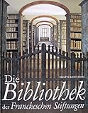 Image de Die Bibliothek Der Franckeschen Stiftungen (German Edition)