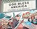 God Bless America: The Story of an Immigrant Named Irving Berlin