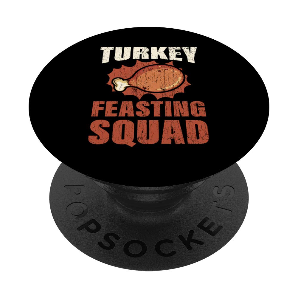 Turkey Feasting Squad Funny Thanksgiving PopSockets Grip and Stand for Phones and Tablets