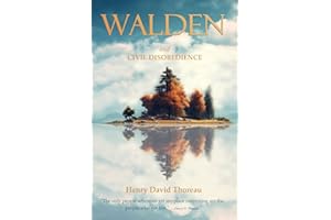 Walden and Civil Disobedience: The 1854 Original Edition (annotated and illustrated)