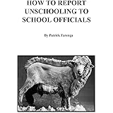 How to Report Unschooling to School Officials