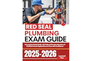 Red Seal Plumbing Exam Prep: A Complete Study Guide with Tailored Practice Questions & Detailed Answer Explanations to Pass w
