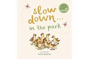 Slow Down . . . in the Park: Calming Nature Stories for Little Ones