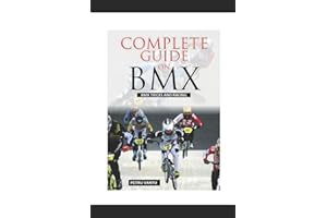 Complete Guide on BMX