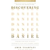 Discovering Daniel: Finding Our Hope in God’s Prophetic Plan Amid Global Chaos