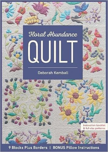 Floral Abundance Quilt 9 Blocks Plus Borders Bonus Pillow