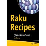 Raku Recipes: A Problem-Solution Approach