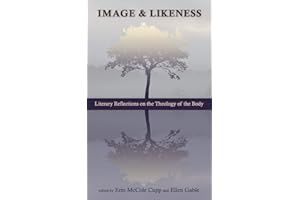 Image and Likeness: Literary Reflections on the Theology of the Body