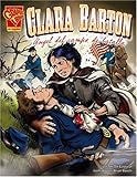 Image de Clara Barton: Ángel del campo de batalla (Biografias Graficas) (Spanish Edition)