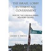 The Israel Lobby Enters State Government: Rise of the Virginia Israel Advisory Board