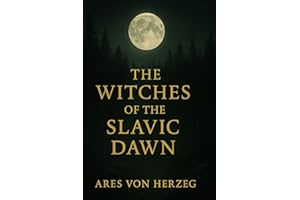 The Witches of the Slavic Dawn: A Journey Through Pagan Magic and Forgotten Gods