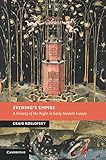 Evening's Empire: A History of the Night in Early Modern Europe (New Studies in European History)