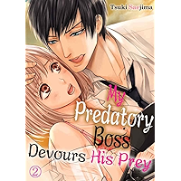 My Predatory Boss Devours His Prey Vol.02 (TL Manga) book cover