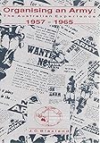 Front cover for the book Organising an army : the Australian experience 1957-1965 by J. C. Blaxland