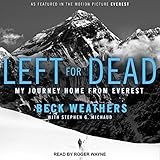 Left for Dead: My Journey Home from Everest by