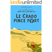 Le crado pince fort (Les aventures de Saint-Tin et son ami Lou t. 1) (French Edition) book cover