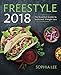 Freestyle 2018: The Essential Guide to Sustained Weight Loss (Over 100+ Point Recipes)