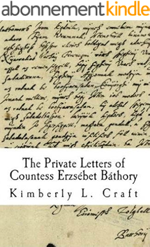 Download The Private Letters of Countess Erzsébet Báthory (English Edition) PDF