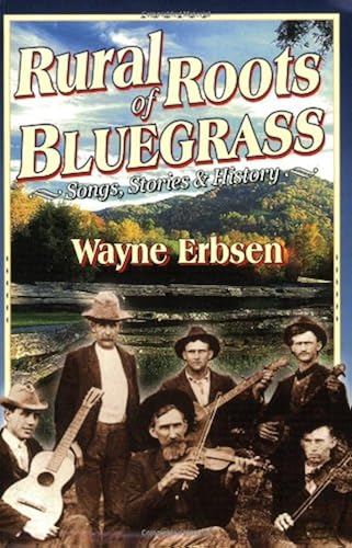 Download Rural Roots of Bluegrass: Songs, Stories & History PDF