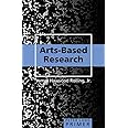 Arts-Based Research Primer (Peter Lang Primer)