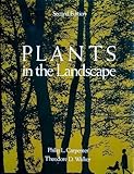 Plants in the Landscape, Carpenter, Philip and Walker, Theodore D., 0716718081