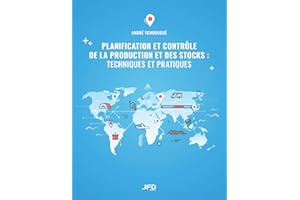 Planification et contrôle de la production et des stocks : techniques et pratiques (French Edition)