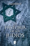 La historia de los judíos (Spanish Edition) by Paul Johnson