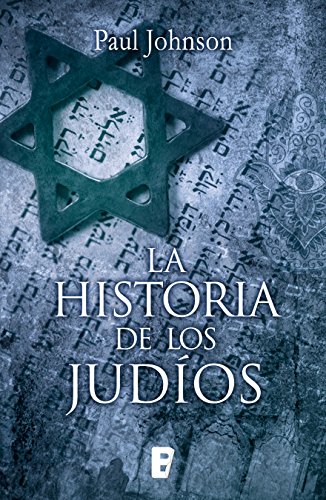 La historia de los judíos (Spanish Edition) by Paul Johnson