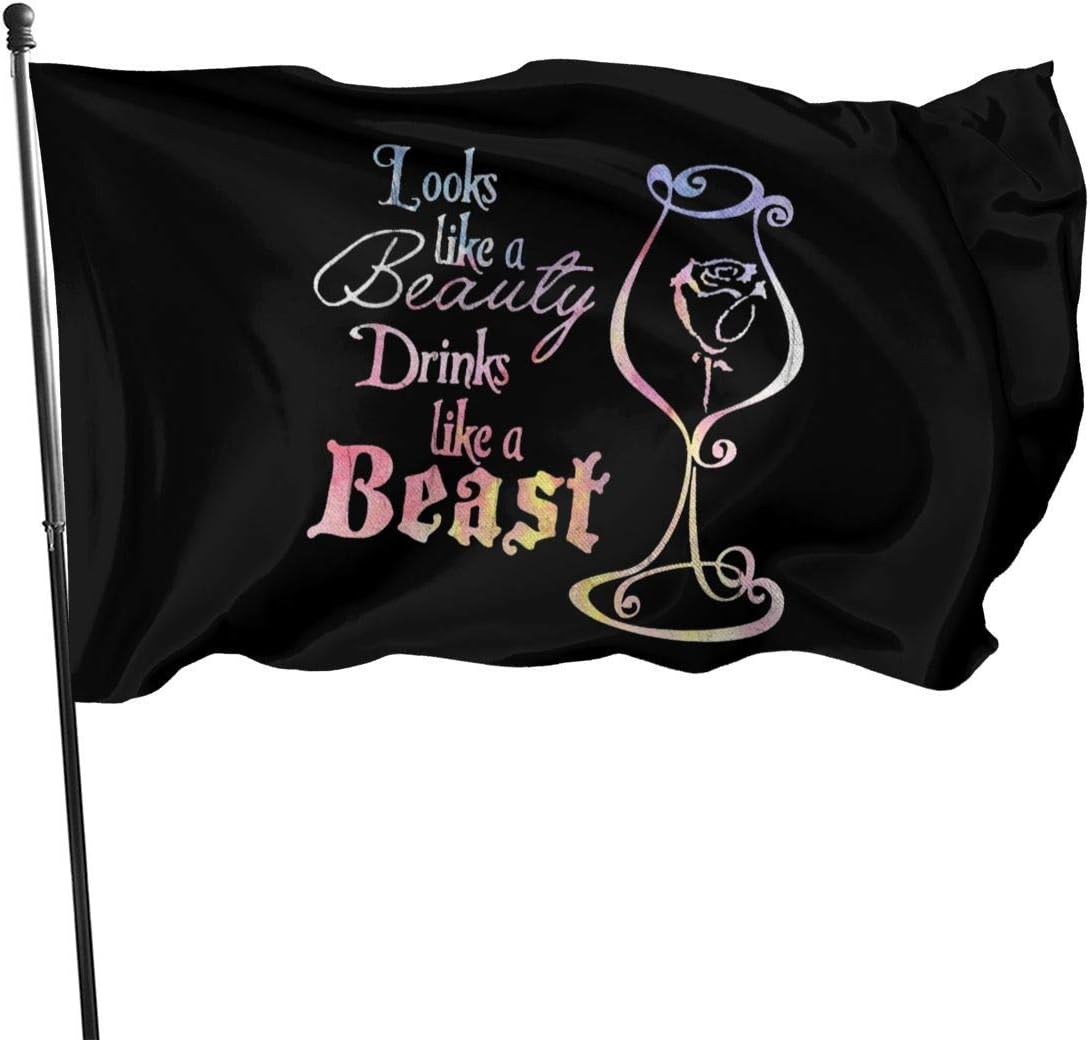 KIMIOE 3x5 Foot Looks Like A Beauty Drink Like A Beast Polyester Flag Garden Flag Patio Flag House Banner for Indoor Outdoor Home Boat Yacht Car College Dorm Room