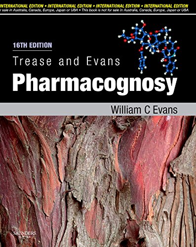 Trease and Evans Pharmacognosy, by W C Evans