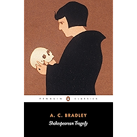 Shakespearean Tragedy: Lectures on Hamlet, Othello, King Lear, and Macbeth (New Penguin Shakespeare Library) book cover
