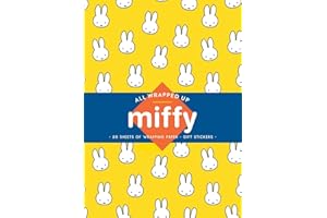 All Wrapped Up: Miffy - A Wrapping Paper Book: A Wrapping Paper Book