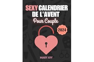 Sexy Calendrier de l'Avent Pour Couple 2024: 24 Défis Coquins et Jeux Érotiques pour Adultes pour Créer une Atmosphère Piment