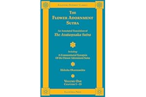 The Flower Adornment Sutra - Volume One: An Annotated Translation of the Avataṃsaka Sutra with "A Commentarial Synopsis of th