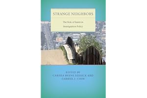 Strange Neighbors: The Role of States in Immigration Policy (Citizenship and Migration in the Americas Book 6)
