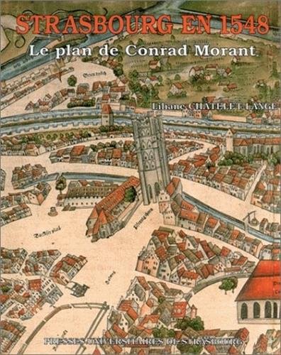 Strasbourg en 1548, le plan de Conrad Morant