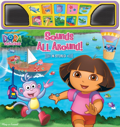 Dora the Explorer: Sounds All Around (Stereo Sound Book)