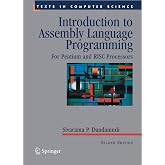 Introduction to Assembly Language Programming: For Pentium and RISC Processors (Texts in Computer Science)
