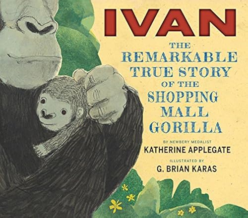 Download Ivan: The Remarkable True Story of the Shopping Mall Gorilla PDF