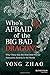 Who's Afraid of the Big Bad Dragon: Why China Has the Best (and Worst) Education System in the World - Book by Yong Zhao