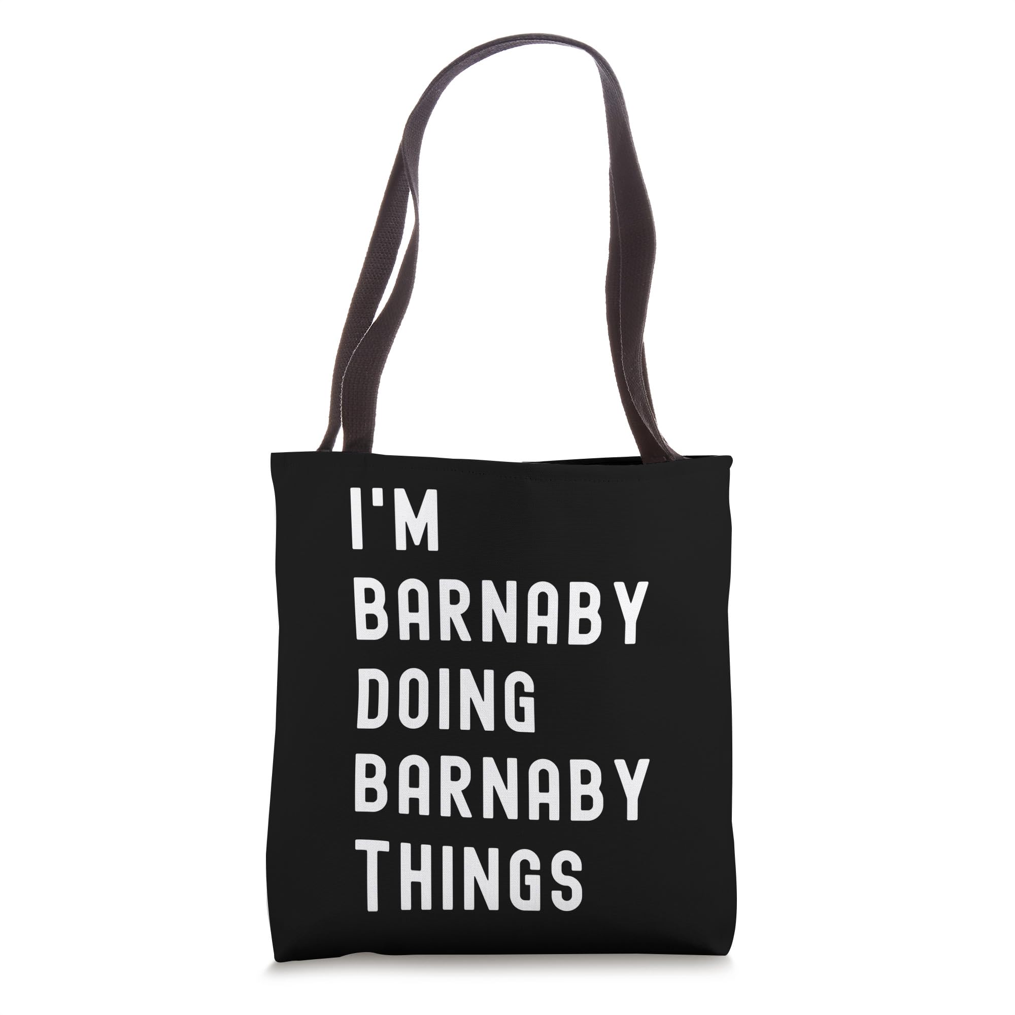 Photo 1 of I'm Barnaby Doing Barnaby Things Tote Bag