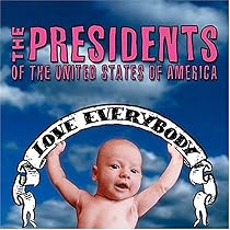 Presidents of the United States of America 2: The Presidents of