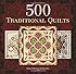 500 Traditional Quilts (500 Series)
