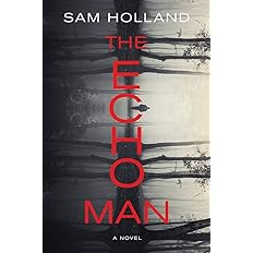 The Echo Man: A Novel