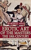 Erotic Art of the Masters: 18th, 19th and 20th Centuries: Introduction by Henry Miller by