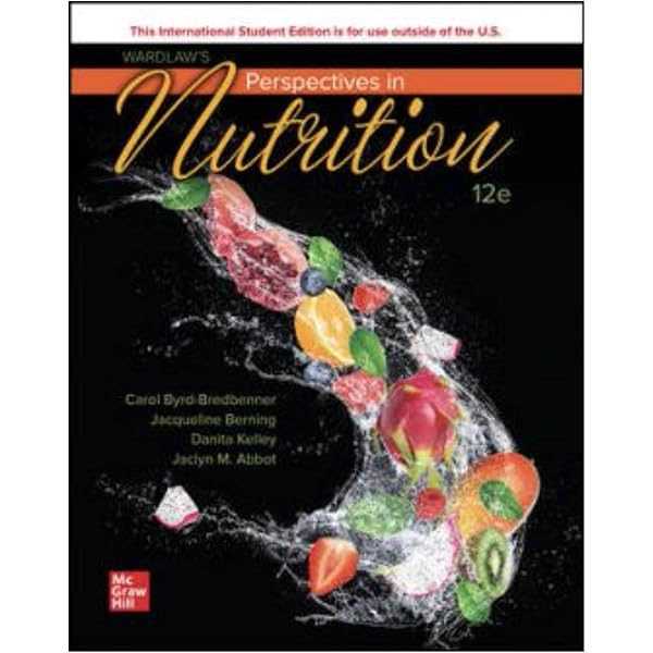 Wardlaw's Perspectives in Nutrition: 2024 Release ISE: Carol Byrd