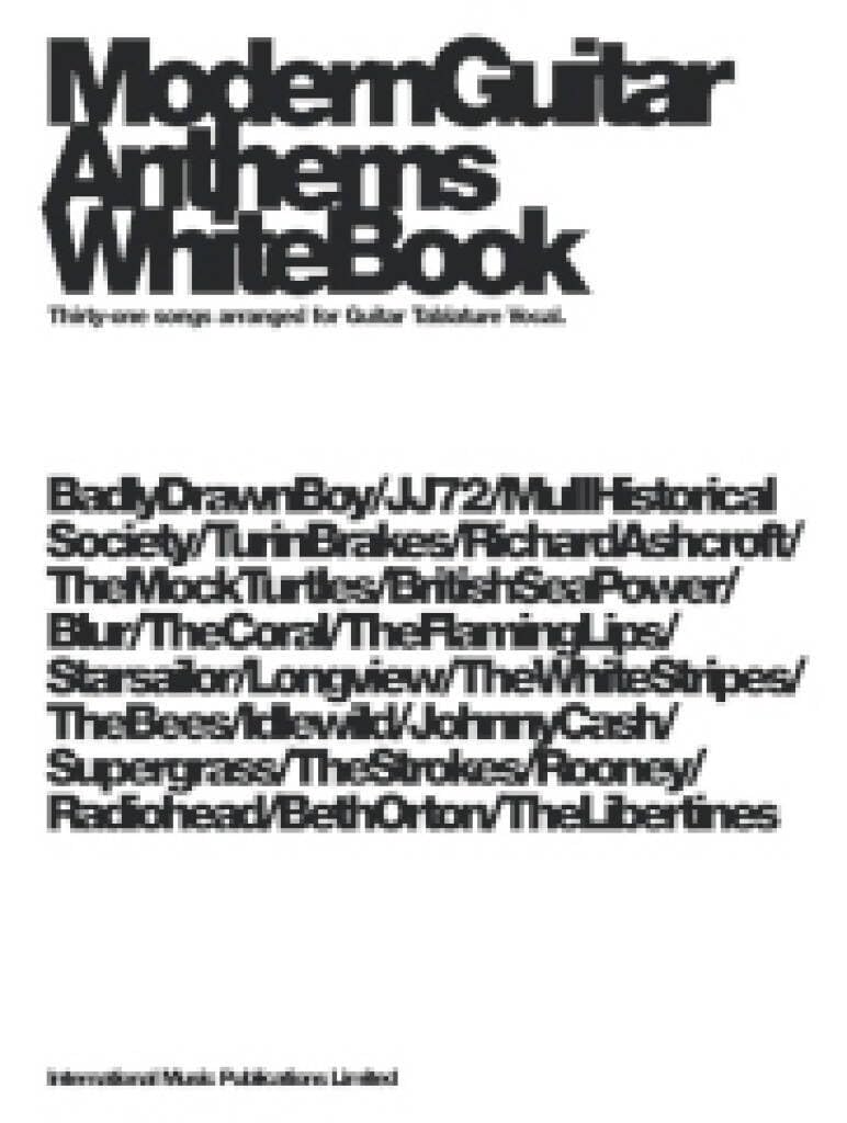 Modern Guitar Anthems: White Book: White Book: (Guitar Tab)